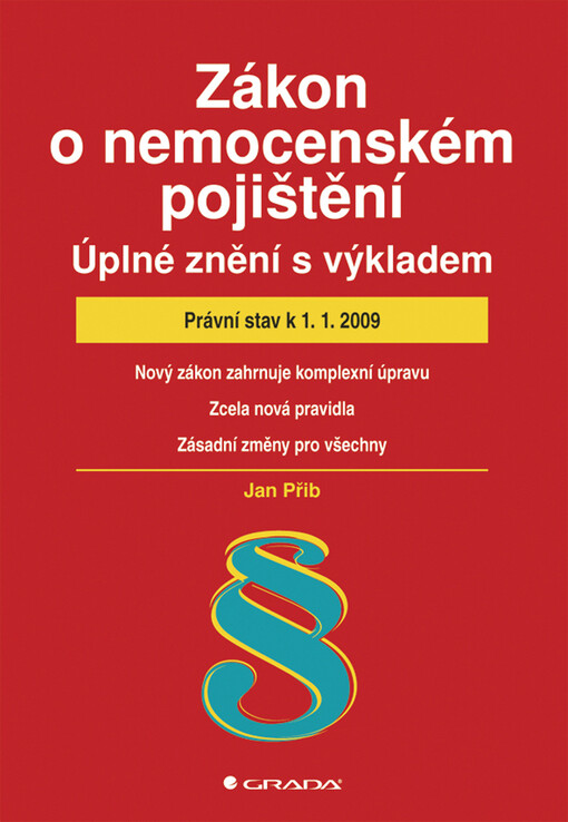 Zákon o nemocenském pojištění - úplné znění s výkladem : právní stav k 1.1.2009