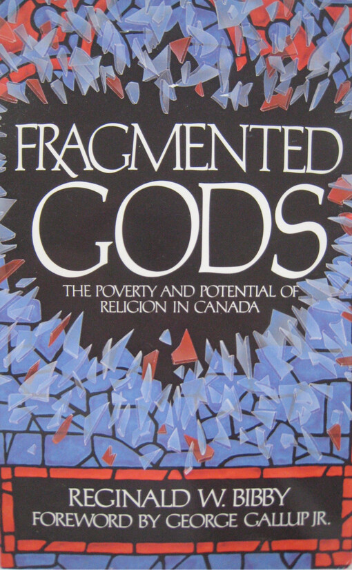 Fragmented Gods: The Poverty and Potential of Religion in Canada