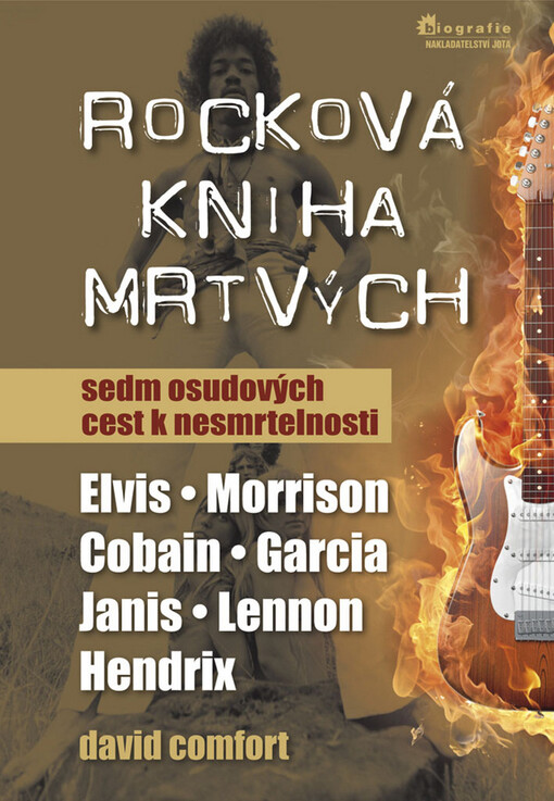 Rocková kniha mrtvých: sedm osudových cest k nesmrtelnosti