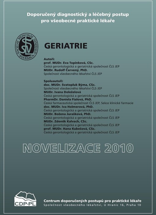 Geriatrie : doporučený diagnostický a léčebný postup pro všeobecné praktické lékaře : novelizace 2010
