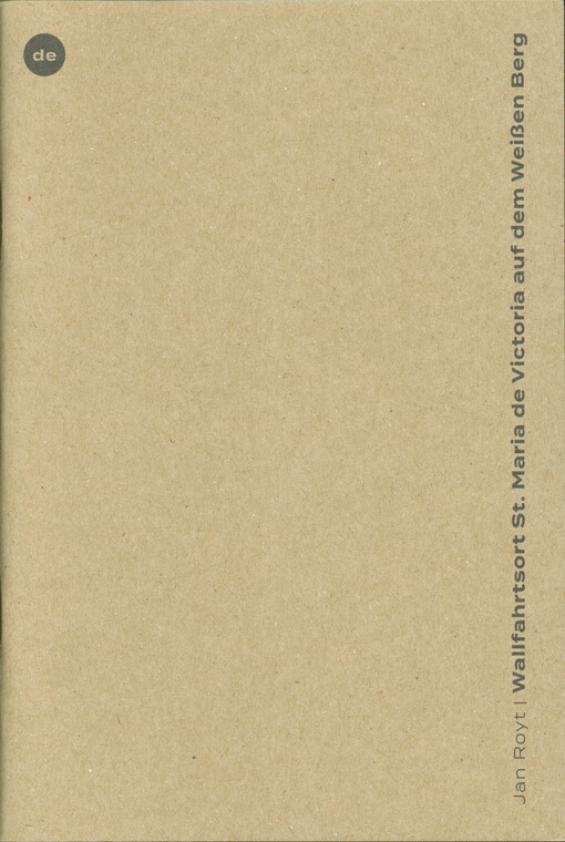 Wallfahrtsort St. Maria de Victoria auf dem Weißen Berg