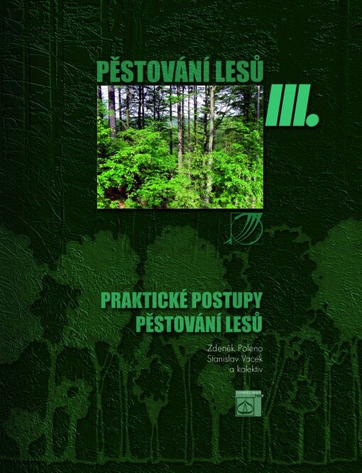 Pěstování lesů v Orlických horách : sborník přednášek odborného semináře : Polom, 24.6.2009