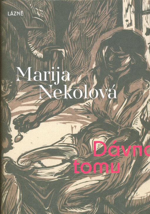 Marija Nekolová : dávno tomu