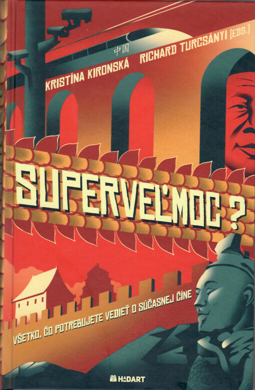 Superveľmoc? : všetko čo potrebujete vedieť o súčasnej Číne
