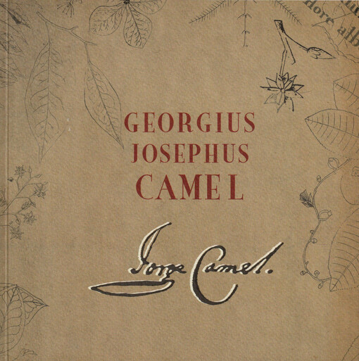 Georgius Josephus Camel = Jiří Josef Kamel : významný brněnský rodák