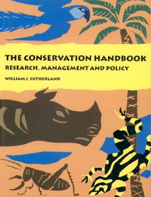 The Conservation Handbook: Research, Management  and Policy