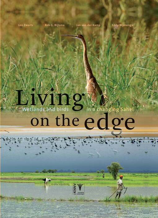 Living on the edge : wetlands and birds in a changing Sahel