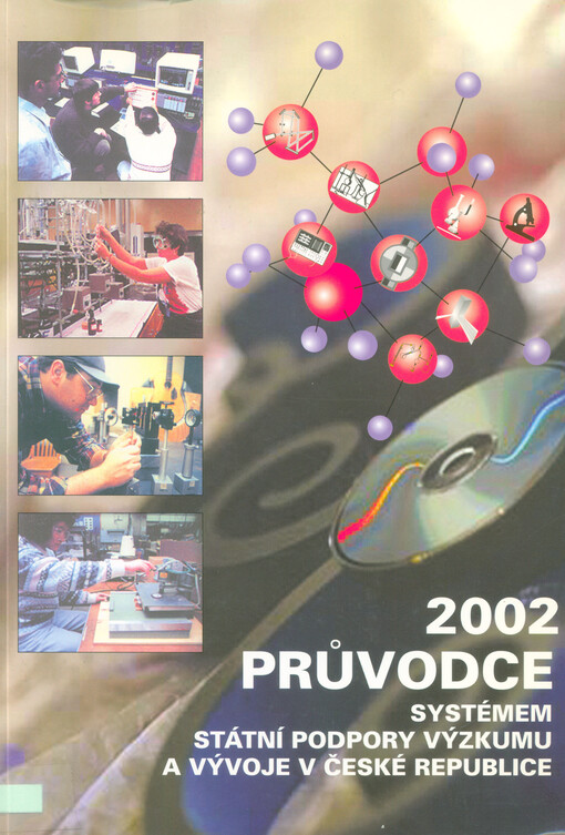 Průvodce systémem státní podpory výzkumu a vývoje v České republice 2002