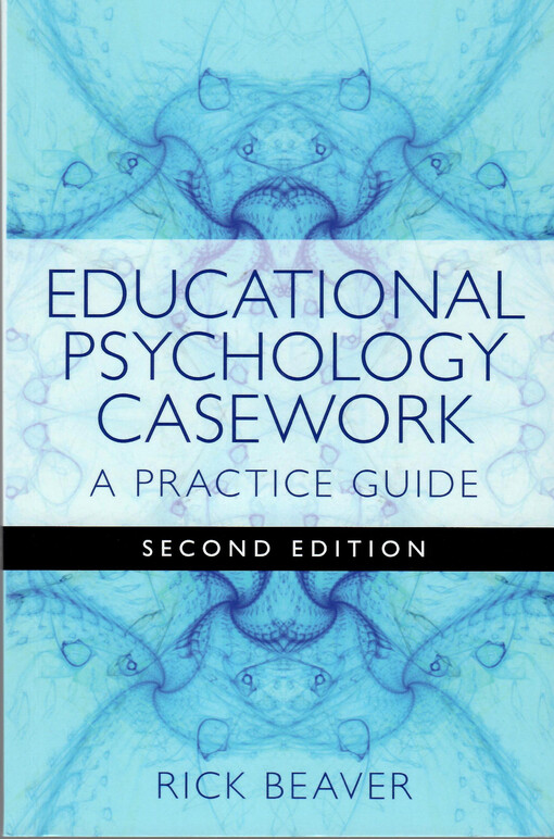 Educational psychology casework : a practice guide
