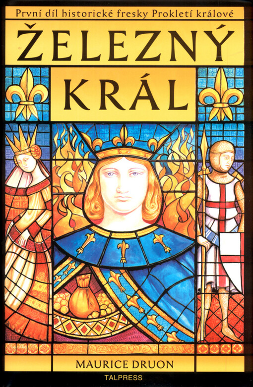 Prokletí králové. Díl první, Železný král