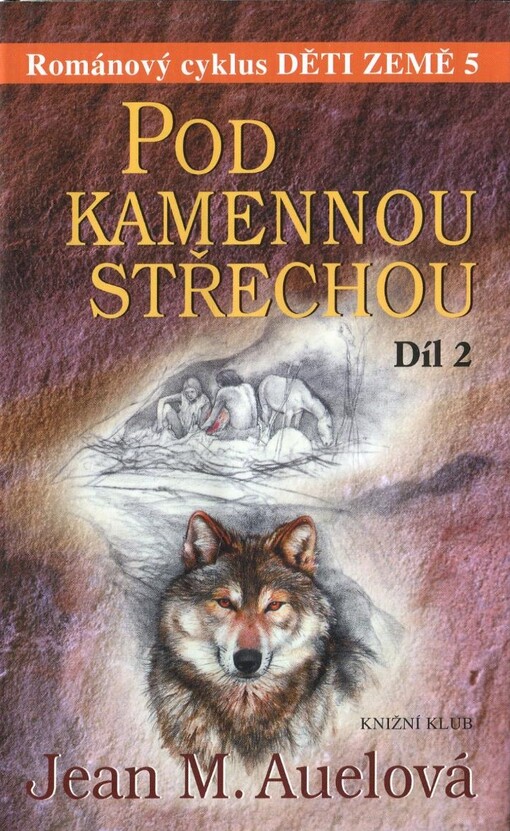 Děti země. 5, Pod kamennou střechou, Svazek 2