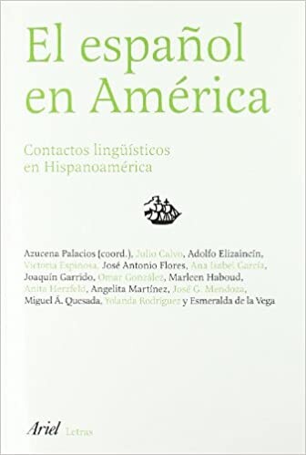 El Espanol En America: Contactos Ling'uisticos En Hispanoamerica (Spanish Edition)