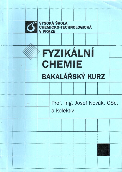 Fyzikální chemie: bakalářský kurz