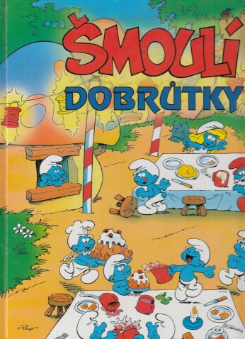 Šmoulí dobrůtky : nejšmoulovatější lahůdky po celý rok