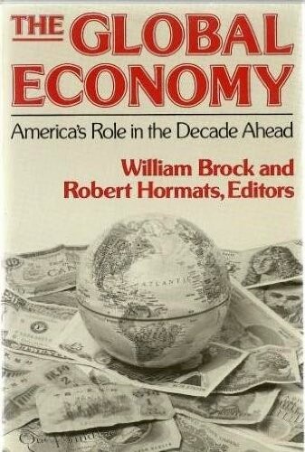 The Global Economy: America's Role in the Decade Ahead