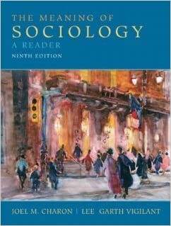 Meaning of Sociology: A Reader