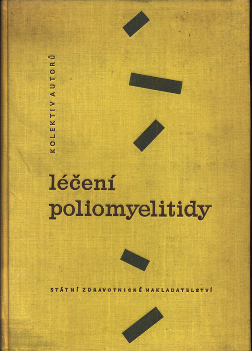 Léčení poliomyelitidy : (se zvláštním zřetelem k systému sestry Kennyové)