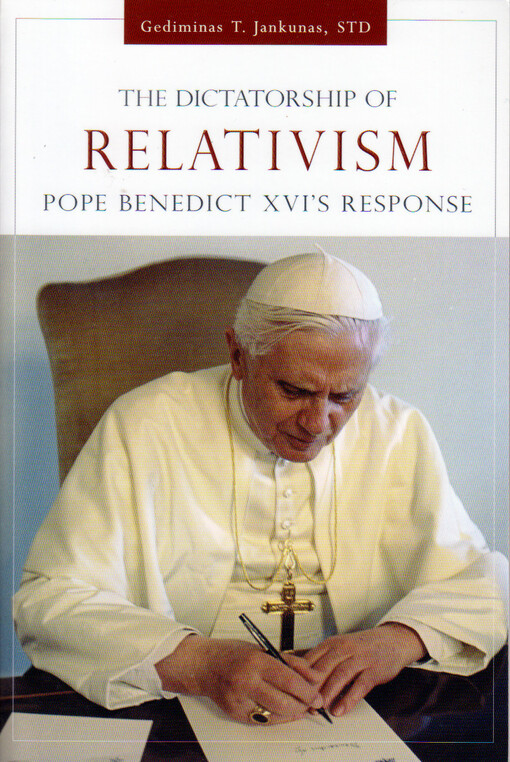 The dictatorship of relativism