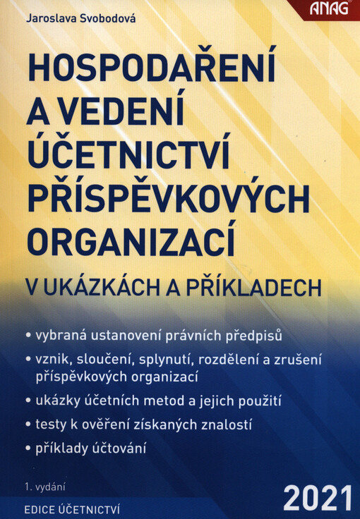 Hospodaření a vedení účetnictví příspěvkových organizací v ukázkách a příkladech