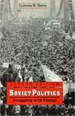 Soviet Politics Struggling With Change
