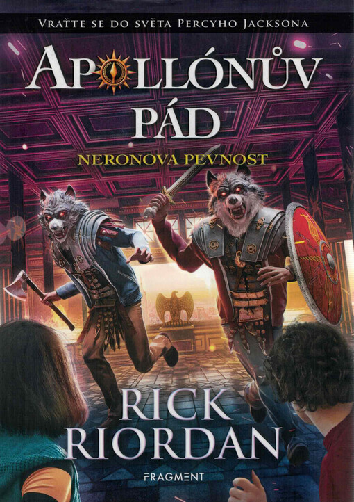 Apollónův pád. Neronova pevnost