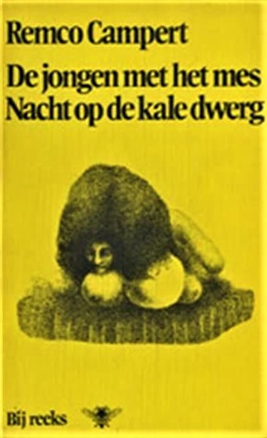 De jongen met het mes ; Nacht op de kale dwerg: Verhalen (Bij reeks) (Dutch Edition)