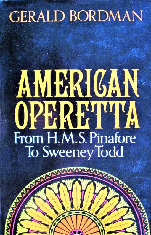 American Operetta: From H.M.S. Pinafore to Sweeney Todd