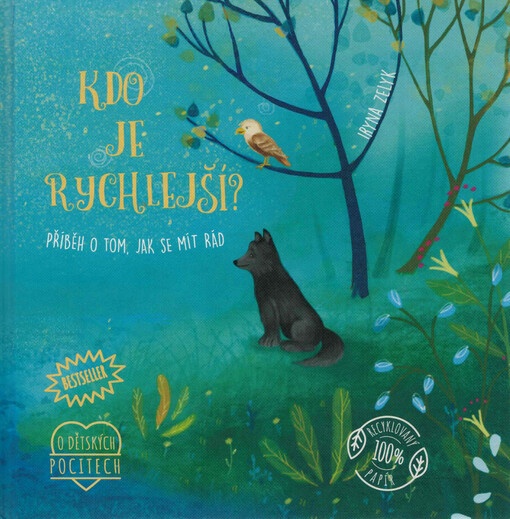 Kdo je rychlejší? : příběh o tom, jak se mít rád