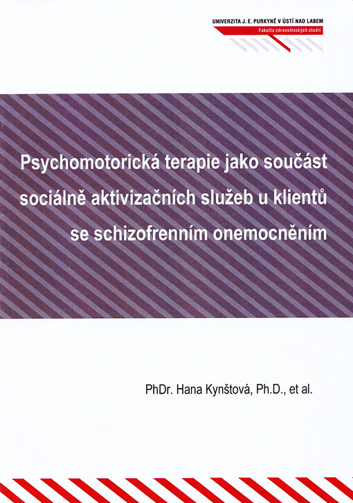 Psychomotorická terapie jako součást sociálně aktivizačních služeb u klientů se schizofrenním onemocněním