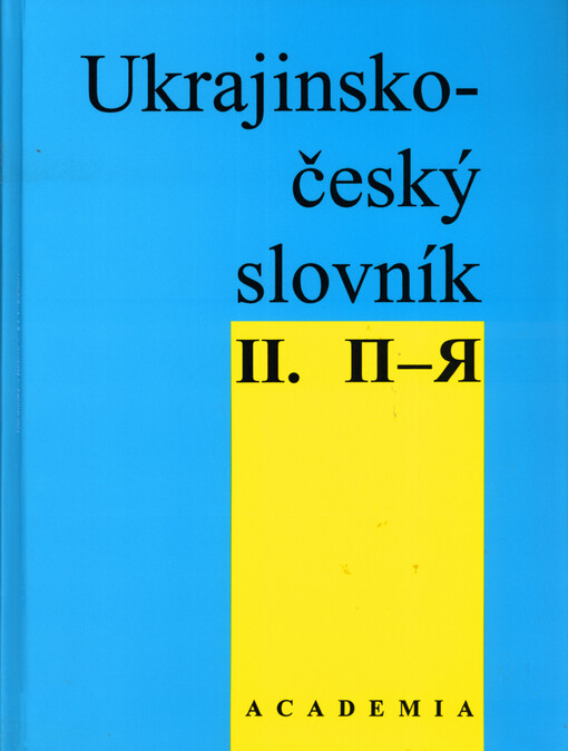 Ukrajinsko-český slovník =: Ukrajins‘ko-čes‘kìj slovnik, Díl 2