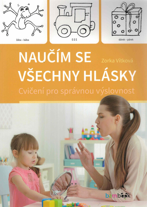Naučím se všechny hlásky : cvičení pro správnou výslovnost
