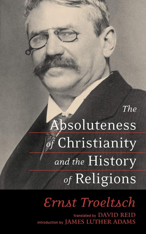 The Absoluteness of Christianity and the History of Religions