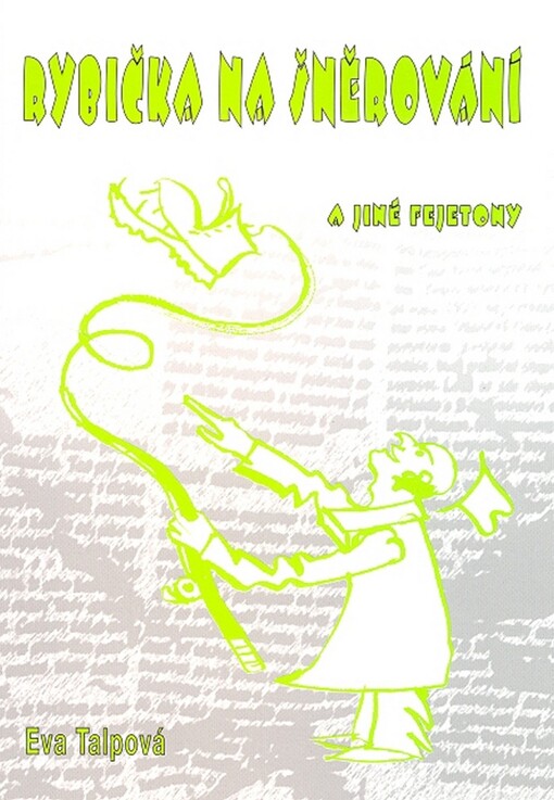 Rybička na šněrování a jiné fejetony