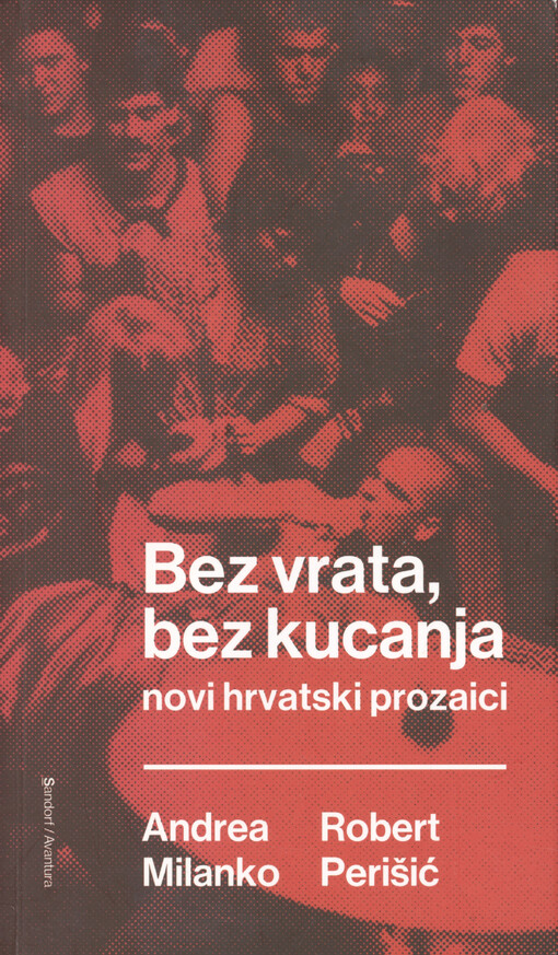Bez vrata, bez kucanja : novi hrvatski prozaici