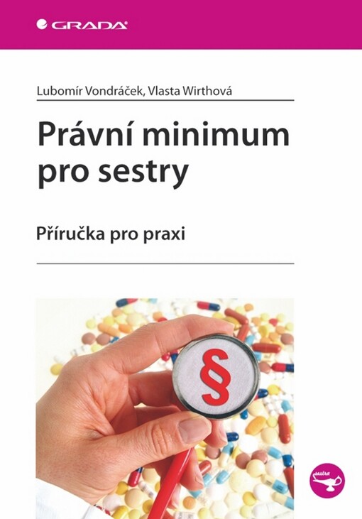 Právní minimum pro sestry: příručka pro praxi