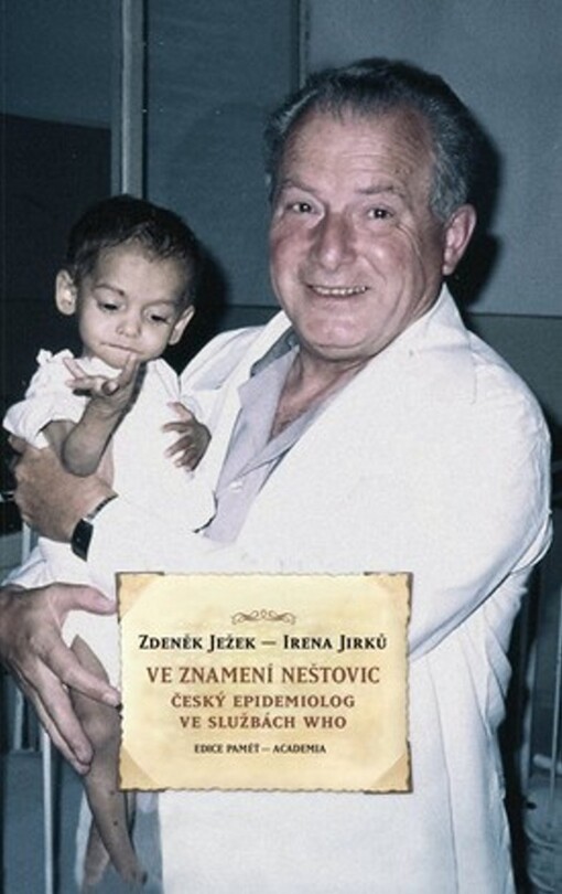 Ve znamení neštovic: český epidemiolog ve službách WHO