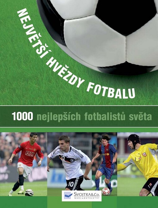 Největší hvězdy fotbalu: 1000 nejlepších fotbalistů světa