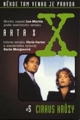 Akta X. 5, Cirkus hrůzy