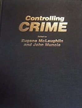 Controlling Crime (Published in association with The Open University)