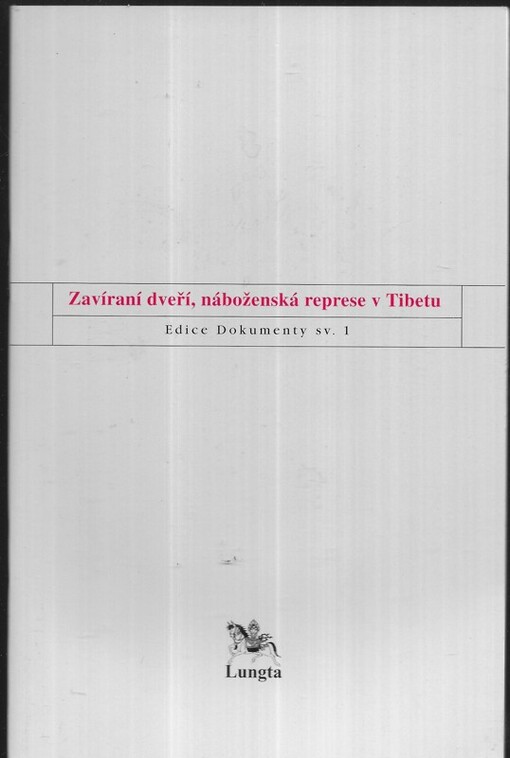 Zavírání dveří, náboženská represe v Tibetu