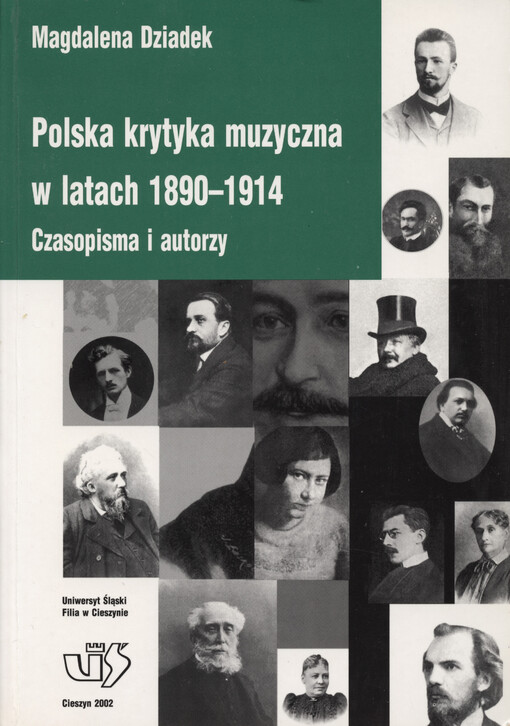 Polska krytyka muzyczna w latach 1890-1914 : czasopisma i autorzy