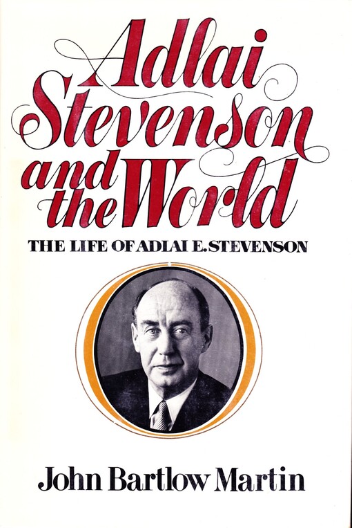 Adlai Stevenson and the World