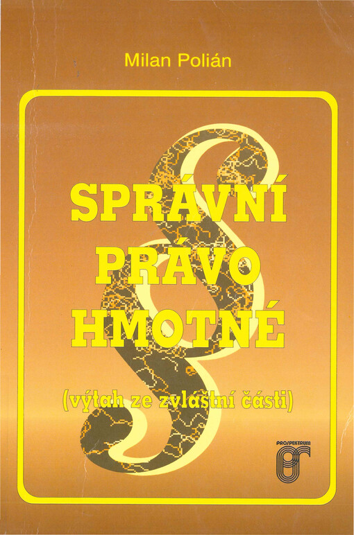 Správní právo hmotné : (výtah ze zvláštní části)