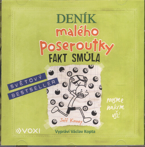 Deník malého poseroutky. Fakt smůla