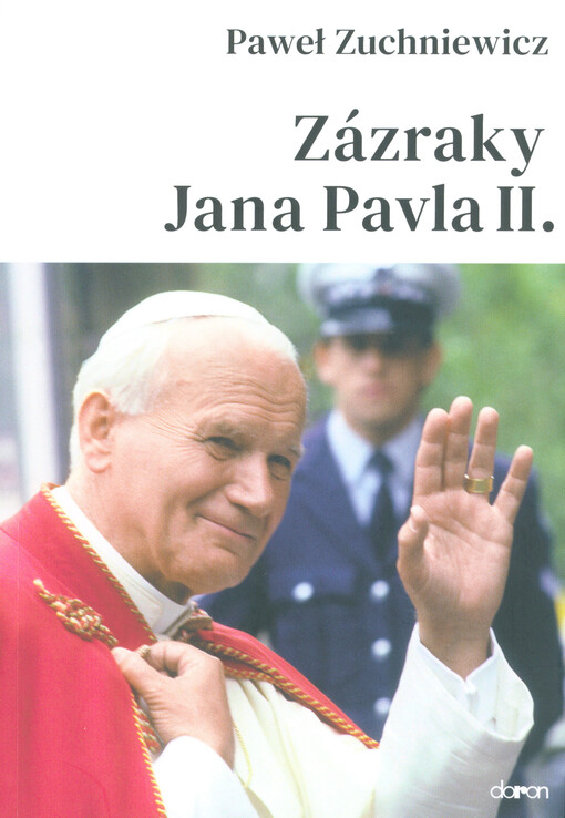 Zázraky Jana Pavla II.