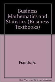 Business Mathematics and Statistics (Business Textbooks)