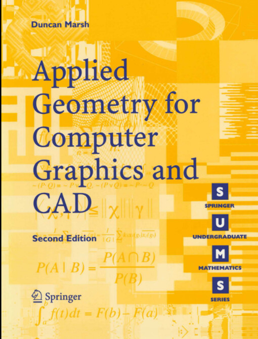 Applied Geometry for Computer Graphics and CAD (Springer Undergraduate Mathematics Series)