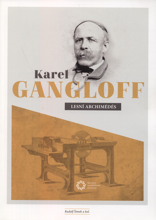 Karel Gangloff: lesní Archimédés