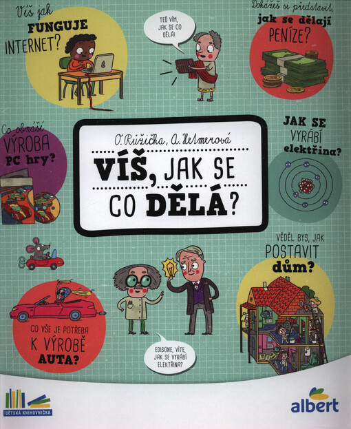 Víš, jak se co dělá?