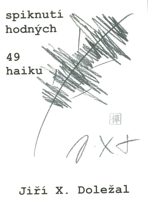 Spiknutí hodných : (49 haiku)